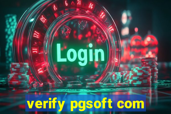 verify pgsoft com